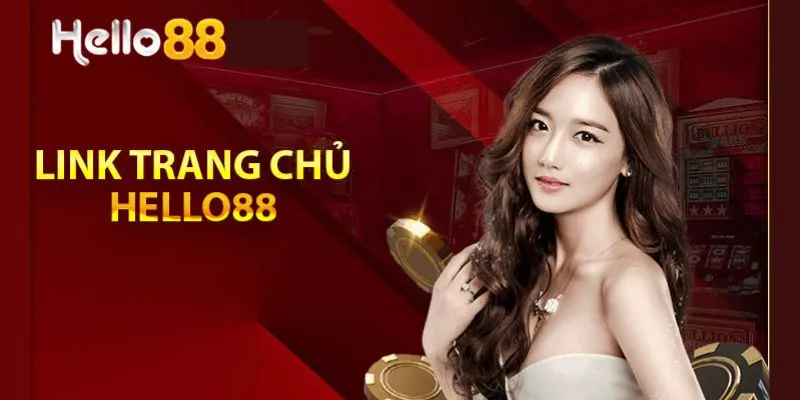 Nhà cái Hello88 luôn được người chơi tin tưởng tham gia